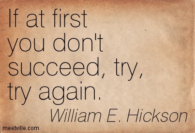 If at first you dont succes William-E-Hickson.jpg