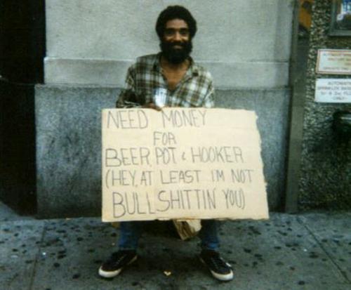 HomelessManSignNeedMoneyBeerPotHook.JPG